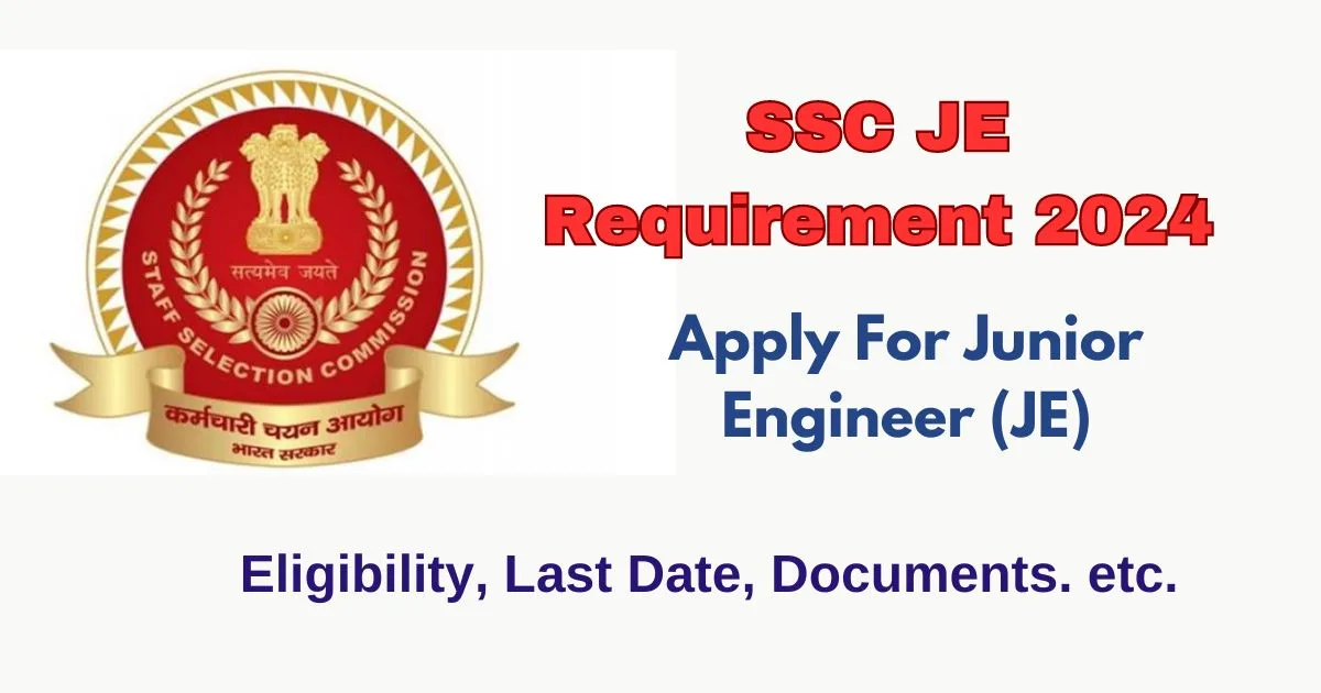 SSC JE Requirement 2024